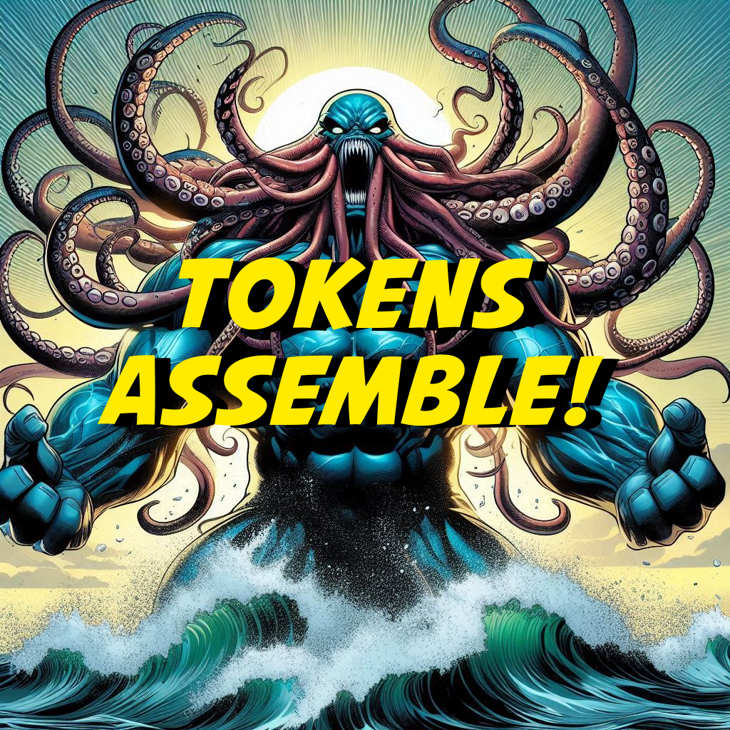 Tokens Assemble!